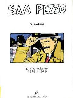 SAM PEZZO Primo Volume 1978-1979 - Tascabilizard 31 - Vittorio Giardino