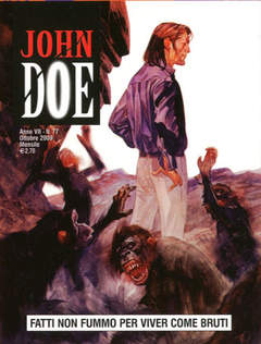 JOHN DOE 77 - Fatti non fummo per viver come bruti