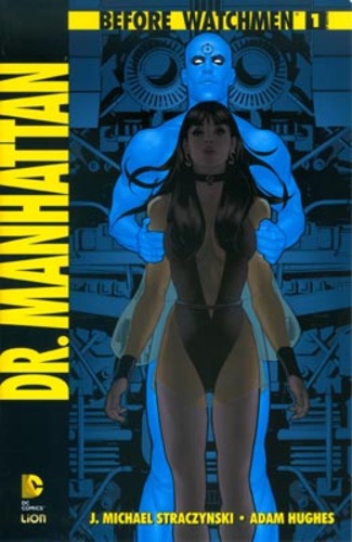 Before Watchmen - Dottor Manhattan 1/4 completa