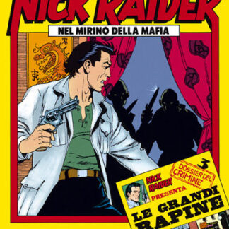 Nick Raider Speciale 3 con dossier del Crimine