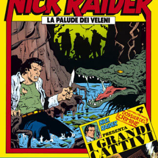 Nick Raider Speciale 4 con dossier del Crimine