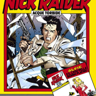 Nick Raider Speciale 8 con Alfie e il caso della bionda platino