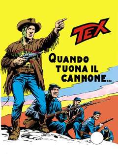 TEX PRIMA EDIZIONE 114 - Quando tuona il cannone
